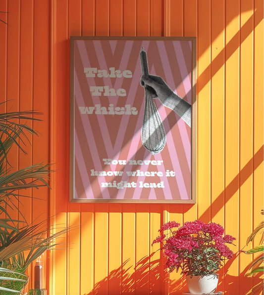 Take the Whisk- A4 Print